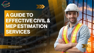 A Guide to Effective Civil & MEP Estimation Services
