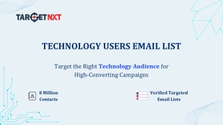 Boost Your Marketing Reach and Connect with 8M  Technology Users Using TargetNXT