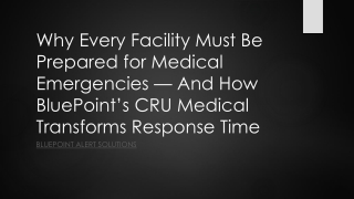 Why Every Facility Must Be Prepared for Medical Emergencies — And How BluePoint’