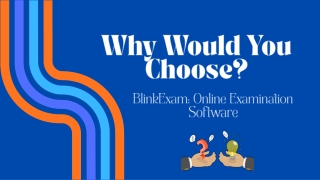 Why Would You Choose BlinkExam Online Examination Software