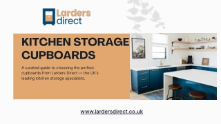 Kitchen Storage Cupboards – Stylish & Practical Storage Solutions