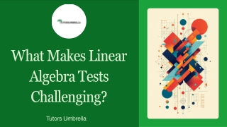 What Makes Linear Algebra Tests Challenging