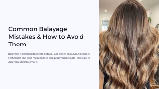 Common Balayage Mistakes & Expert Tips to Avoid Them in Australian Conditions