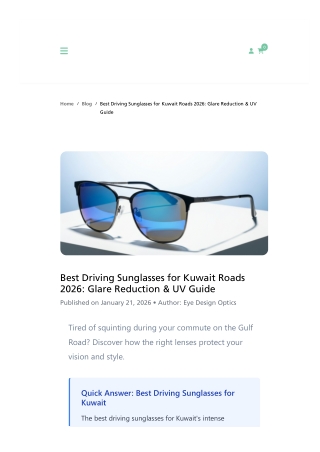 Best-Driving-Sunglasses-for-Kuwait-Roads-2026-Glare-Reduction-and-UV-Protection-Guide