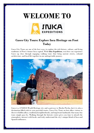 Cusco City Tours Explore Inca Heritage on Foot Today
