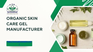 Organic Skin Care Gel Manufacturer