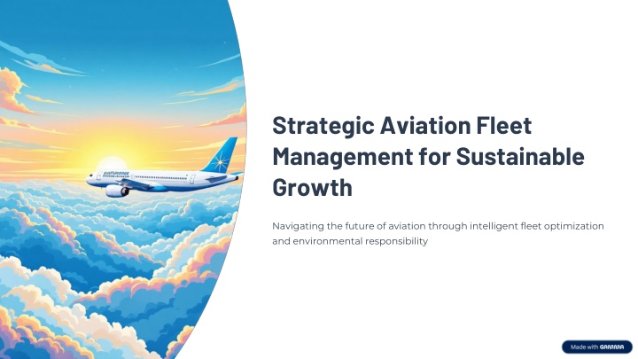 PPT - Strategic Aviation Fleet Management for Sustainable Growth ...