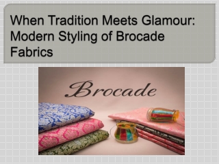 Brocade Fabric Styling for Modern Fashion