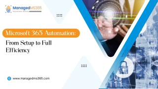Microsoft 365 Automation: From Setup to Full Efficiency