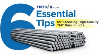 6 Essential Tips for Choosing High-Quality TMT Bars in India