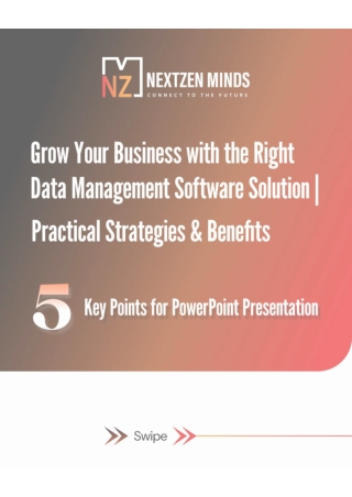 Grow Your Business with the Right Data Management Software Solution Practical Strategies & Benefits
