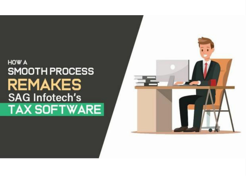 PPT - SAG Infotech’s Approach to Building Seamless Tax Software ...