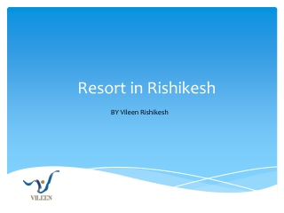 Resort in Rishikesh - Vileen