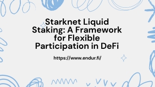 Starknet Liquid Staking: A Framework for Flexible Participation in DeFi