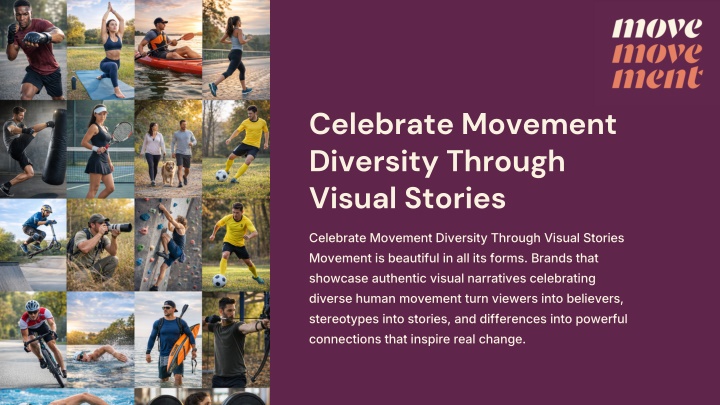 Movement Video Visual PPT - Celebrate Movement Diversity Through Visual Stories PowerPoint ...
