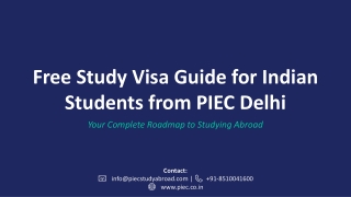Free Study Visa Guide for Indian Students from PIEC Delhi: Complete 2026 Checkli
