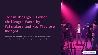 Jordan-Hidalgo-Common-Challenges-Faced-by-Filmmakers-and-How-They-Are-Managed