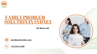 Effective Family Problem Solution In Sydney by Master Jai