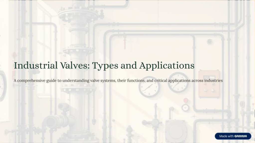PPT - Industrial-Valves-Types-and-Applications PowerPoint Presentation ...
