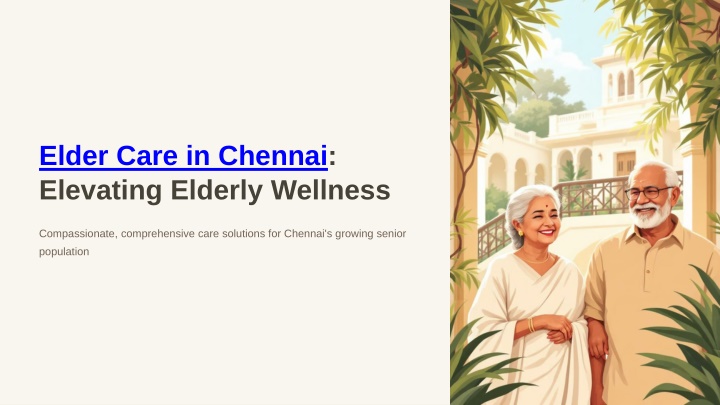 PPT - Elderly Care in Chennai | Trusted Senior Care – Elderly Wellness ...