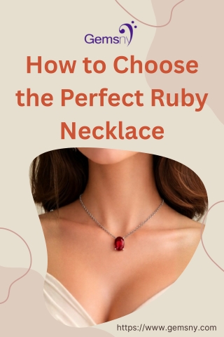 How to Choose the Perfect Ruby Necklace