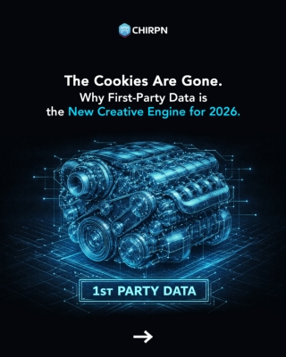 First-Party Data: The New Creative Engine for Digital Growth – Chirpn