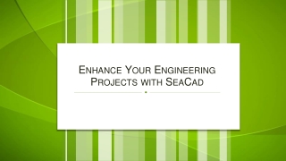 Enhance Your Engineering Projects with SeaCad