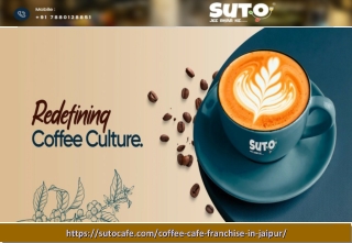 Coffee Franchise in Jaipur-Suto Cafe