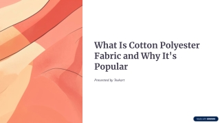 What-Is-Cotton-Polyester-Fabric-and-Why-Its-Popular (9)