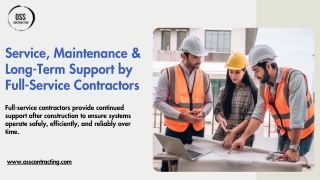 Service, Maintenance & Long-Term Support by Full-Service Contractors