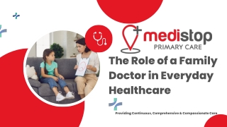 The Role of a Family Doctor in Everyday Healthcare