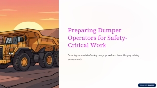 Preparing Dumper Operators for Safer Mining Operations