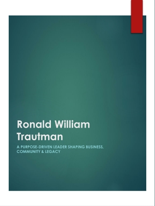 Ronald William Trautman - A Purpose-Driven Leader Shaping Business, Community & Legacy