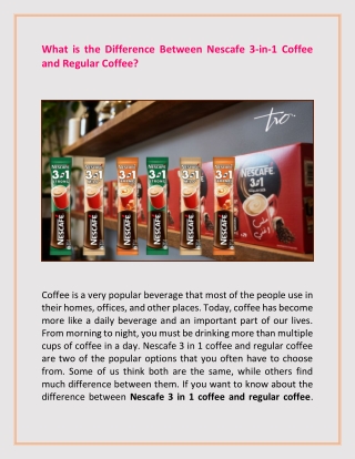 What is the difference between Nescafe 3in1 coffee and regular coffee