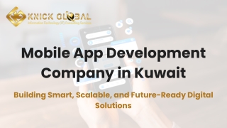 Mobile App Development Company in Kuwait - Knick Global