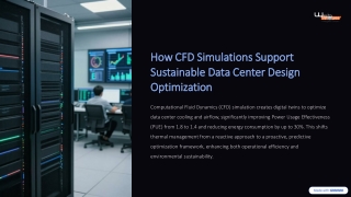 How CFD Simulations Support Sustainable Data Center Design Optimization