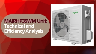 MAIRHP35WM Unit Technical and Efficiency Analysis