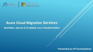Azure Cloud Migration Services Overview | IFI Techsolutions.