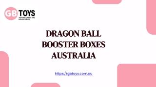 Dragon Ball Booster Boxes Australia - gbtoys.com.au