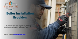 Boiler Installation Brooklyn - AA & JJ HVAC