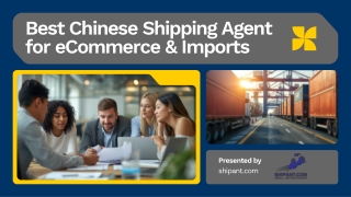 Best Chinese Shipping Agent for eCommerce & Imports