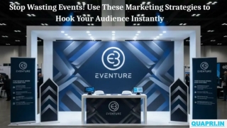 Stop Wasting Events! Use These Event Marketing Strategies to Hook Your Audience Instantly PPT
