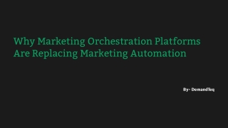 Why-Marketing-Orchestration-Platforms-Are-Replacing-Marketing-Automation