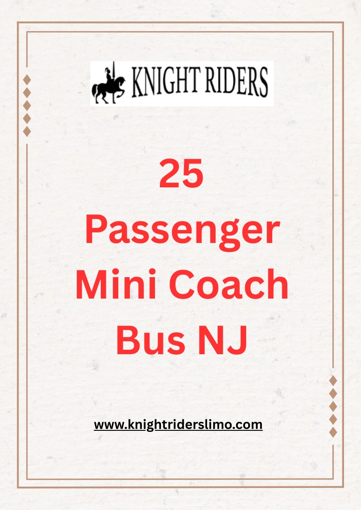 PPT - 25 Passenger Mini Coach Bus NJ by Knight Riders Limo PowerPoint ...