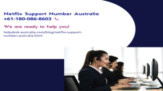 Get help fast! Netflix Support Number Australia  61-180-086-8603