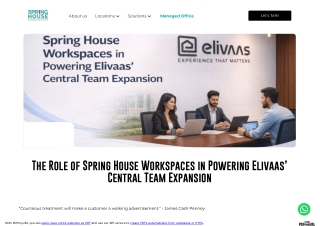 The Role of Spring House Workspaces in Powering Elivaas’ Central Team Expansion