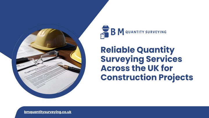 PPT - Reliable Quantity Surveying Services Across the UK for ...