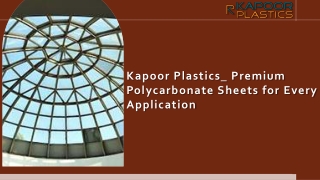 Kapoor Plastics Premium Polycarbonate Sheets for Every Application