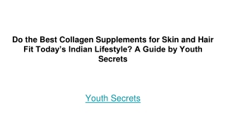 Do the Best Collagen Supplements for Skin and Hair Fit Today’s Indian Lifestyle_ A Guide by Youth Secrets