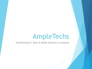 AmpleTechs - IT Solutions, Solar, Media in Lucknow